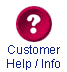 * Customer Help and Information